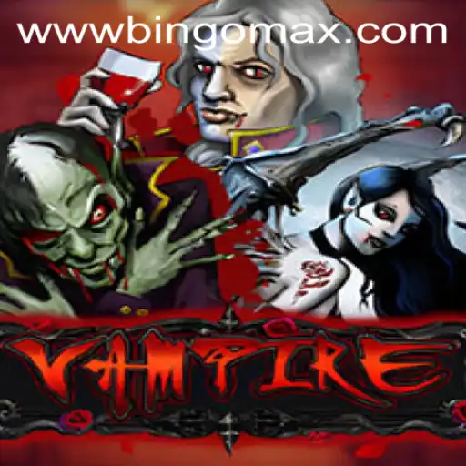 Vampire: Delving into the Dark Fantasy Realm of BingoMax PH